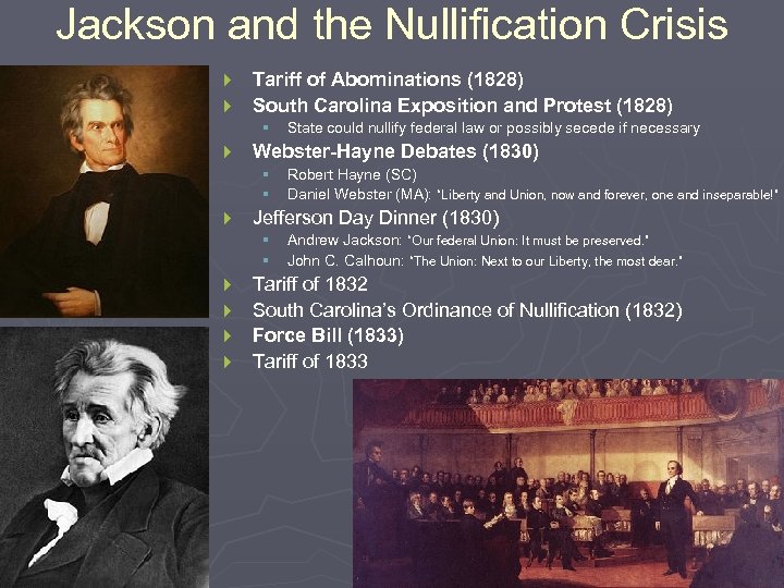 Jackson and the Nullification Crisis } } Tariff of Abominations (1828) South Carolina Exposition