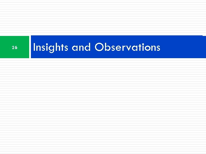 26 Insights and Observations 