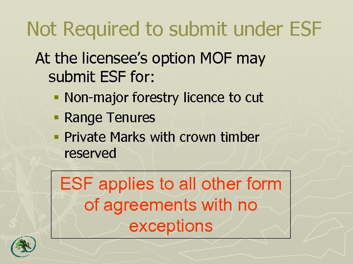 Not Required to submit under ESF At the licensee’s option MOF may submit ESF