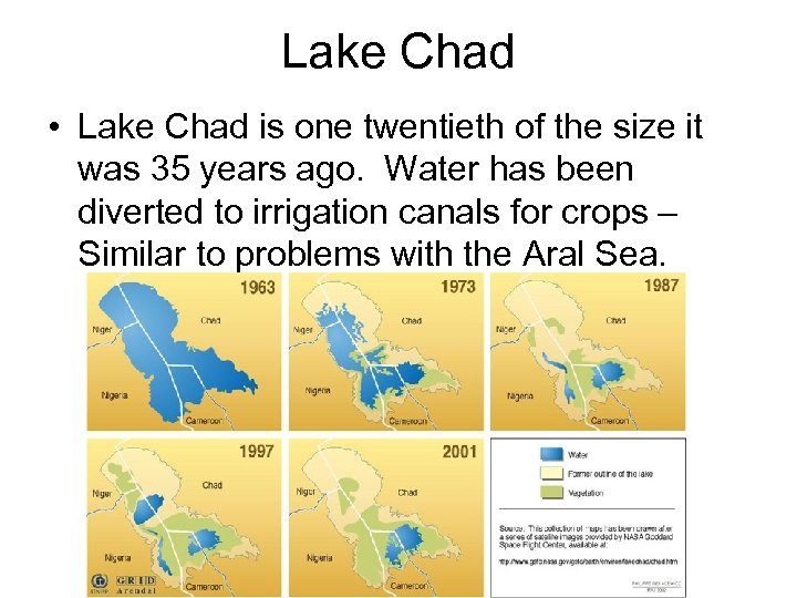 Lake Chad • Lake Chad is one twentieth of the size it was 35