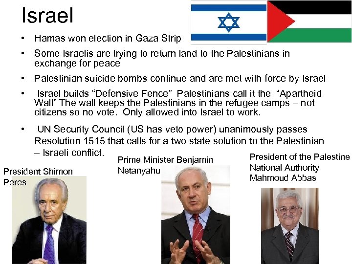 Israel • Hamas won election in Gaza Strip • Some Israelis are trying to