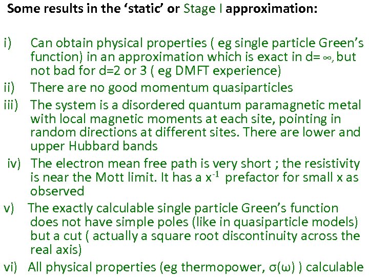 Some results in the ‘static’ or Stage I approximation: i) iii) iv) v) vi)