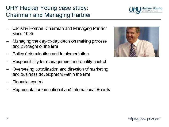 UHY Hacker Young case study: Chairman and Managing Partner – Ladislav Hornan: Chairman and