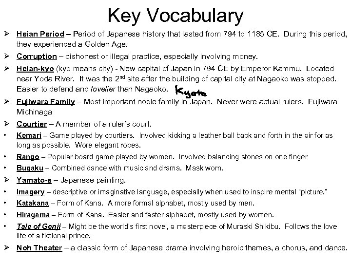 Key Vocabulary Heian Period – Period of Japanese history that lasted from 794 to