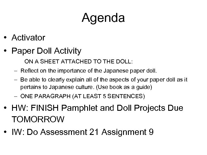 Agenda • Activator • Paper Doll Activity ON A SHEET ATTACHED TO THE DOLL: