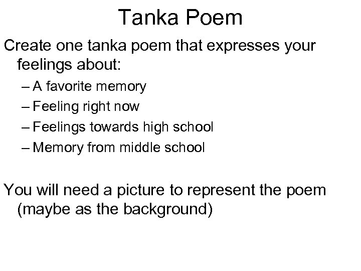 Tanka Poem Create one tanka poem that expresses your feelings about: – A favorite