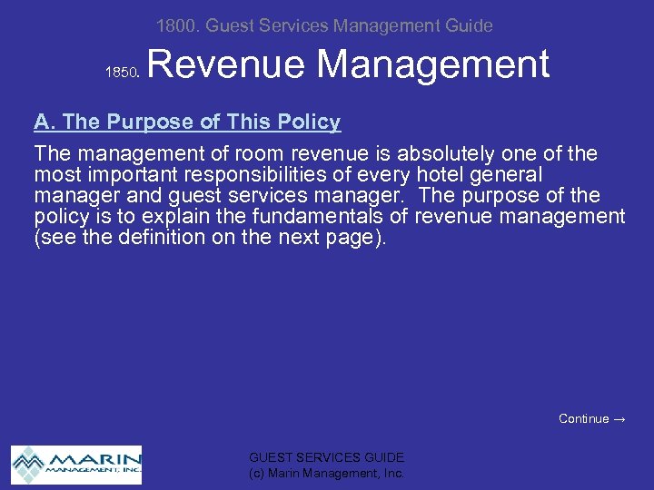 1800. Guest Services Management Guide 1850. Revenue Management A. The Purpose of This Policy