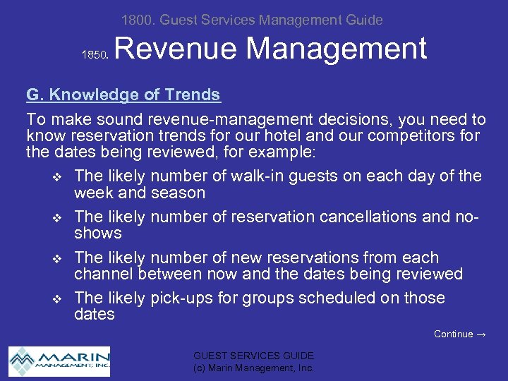 1800. Guest Services Management Guide 1850. Revenue Management G. Knowledge of Trends To make