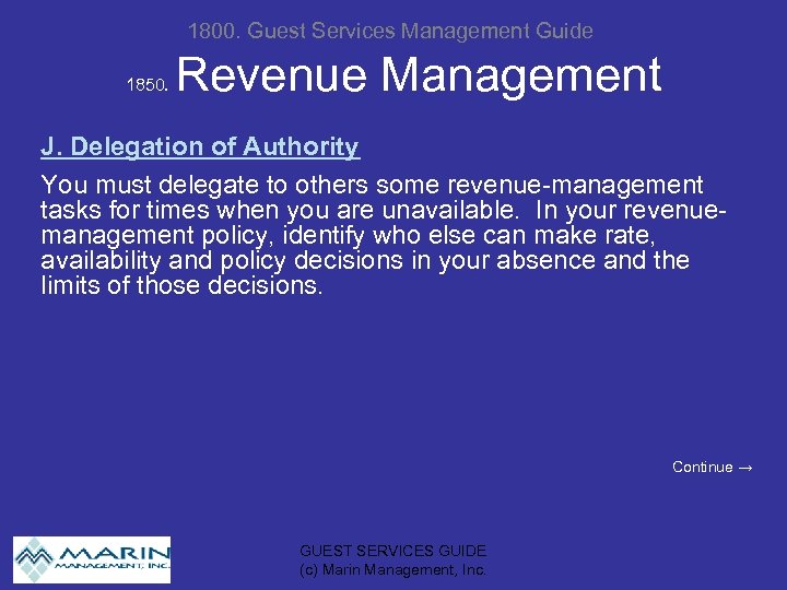 1800. Guest Services Management Guide 1850. Revenue Management J. Delegation of Authority You must