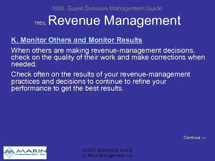 1800. Guest Services Management Guide 1850. Revenue Management K. Monitor Others and Monitor Results