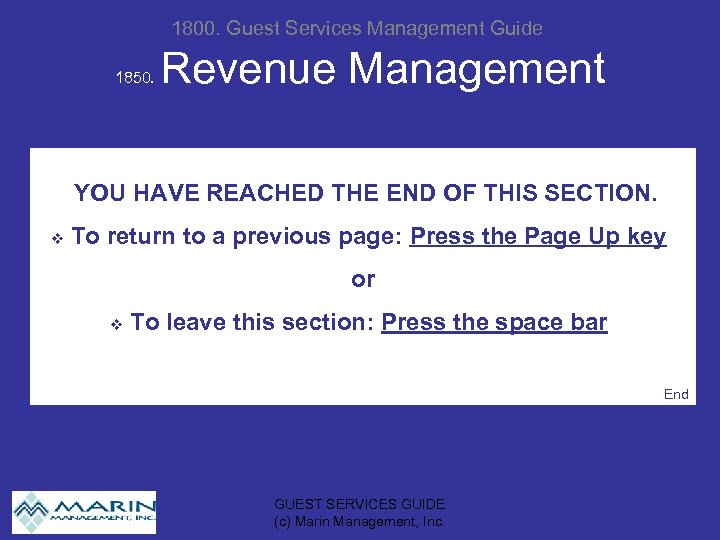 1800. Guest Services Management Guide 1850. Revenue Management YOU HAVE REACHED THE END OF