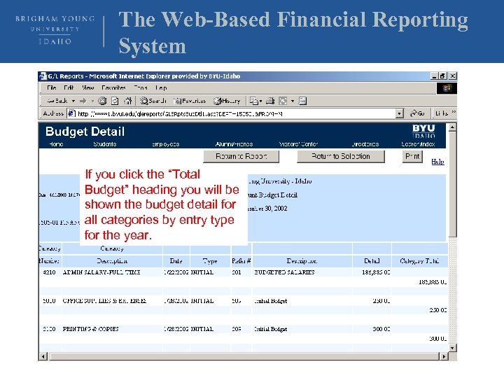 The Web-Based Financial Reporting System If you click the “Total Budget” heading you will