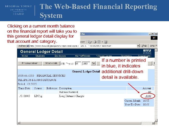 The Web-Based Financial Reporting System Clicking on a current month balance on the financial