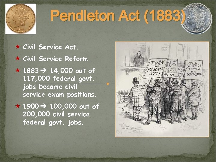 Pendleton Act (1883) « Civil Service Act. « Civil Service Reform « 1883 14,