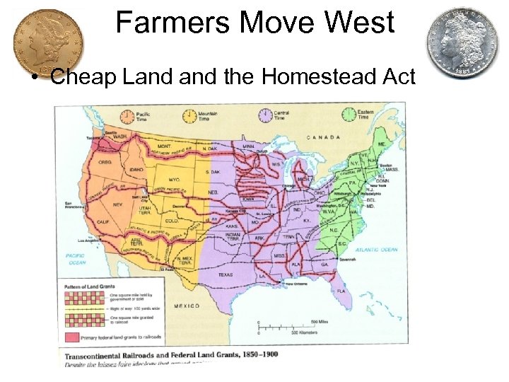 Farmers Move West • Cheap Land the Homestead Act 
