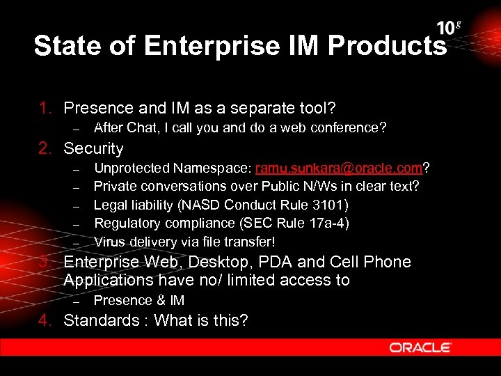 State of Enterprise IM Products 1. Presence and IM as a separate tool? –