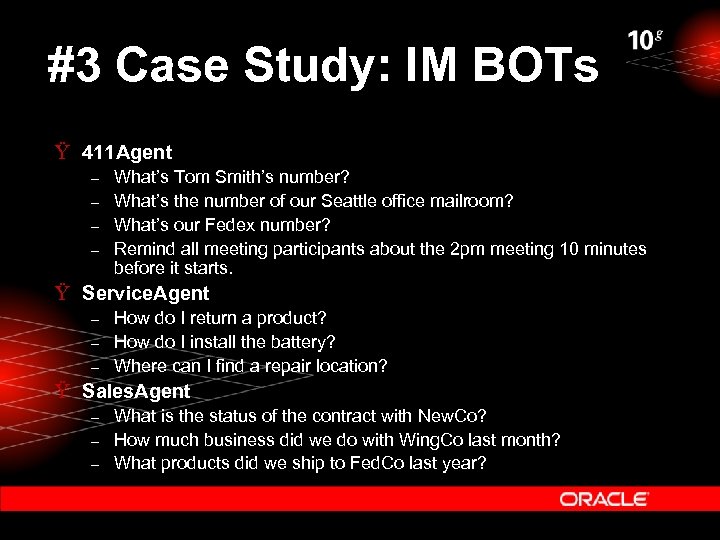#3 Case Study: IM BOTs Ÿ 411 Agent – – What’s Tom Smith’s number?