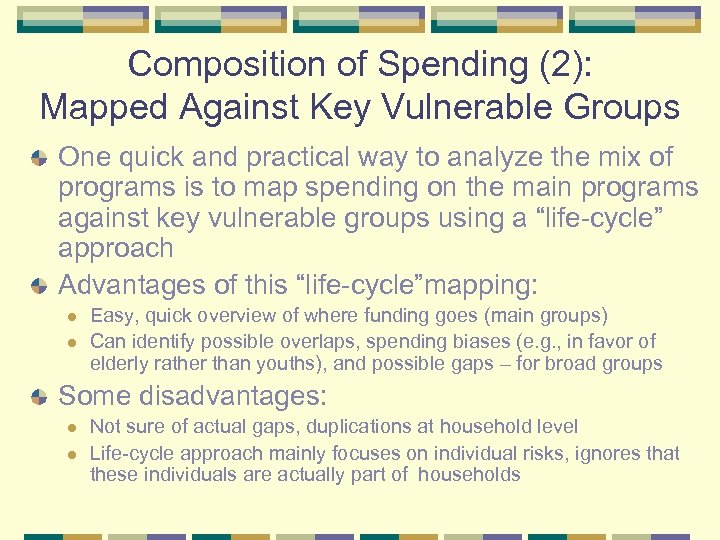 Composition of Spending (2): Mapped Against Key Vulnerable Groups One quick and practical way