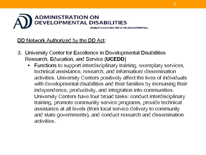 7 DD Network Authorized by the DD Act: 3. University Center for Excellence in