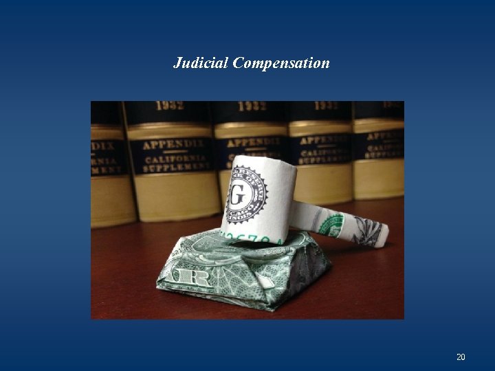 Judicial Compensation 20 