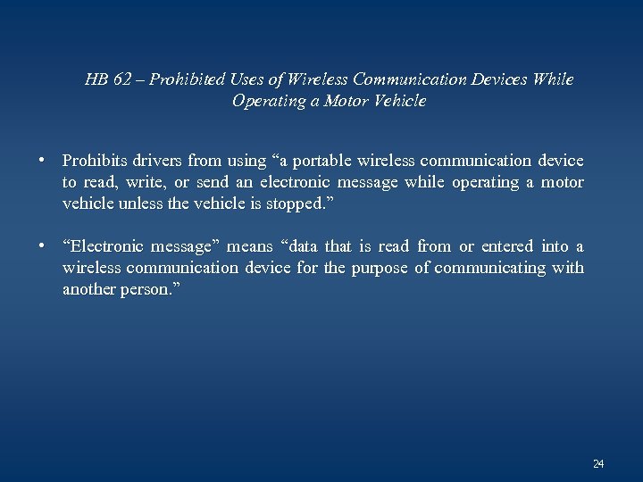 HB 62 – Prohibited Uses of Wireless Communication Devices While Operating a Motor Vehicle
