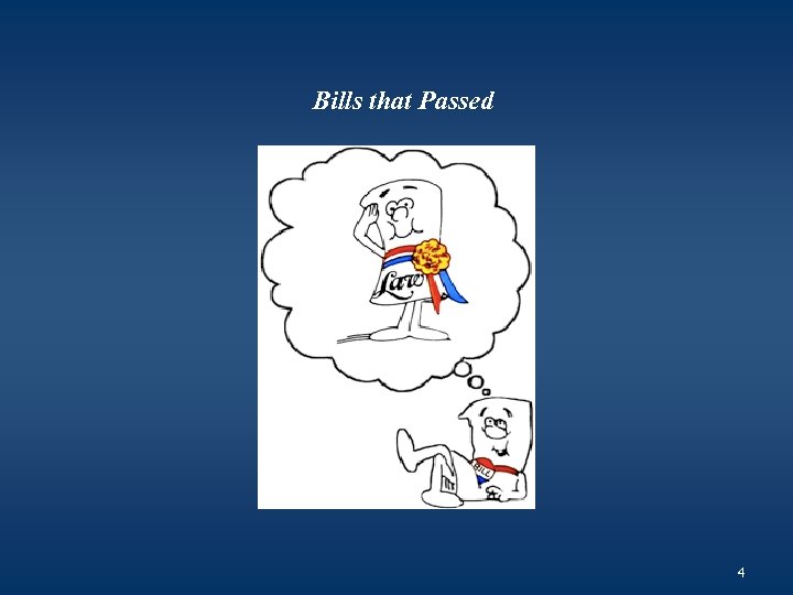 Bills that Passed 4 