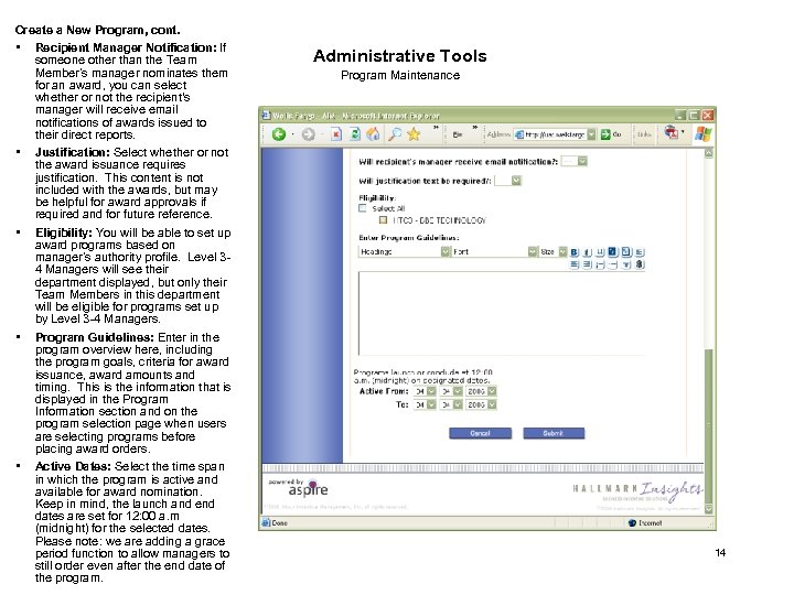 Create a New Program, cont. • • • Recipient Manager Notification: If someone other