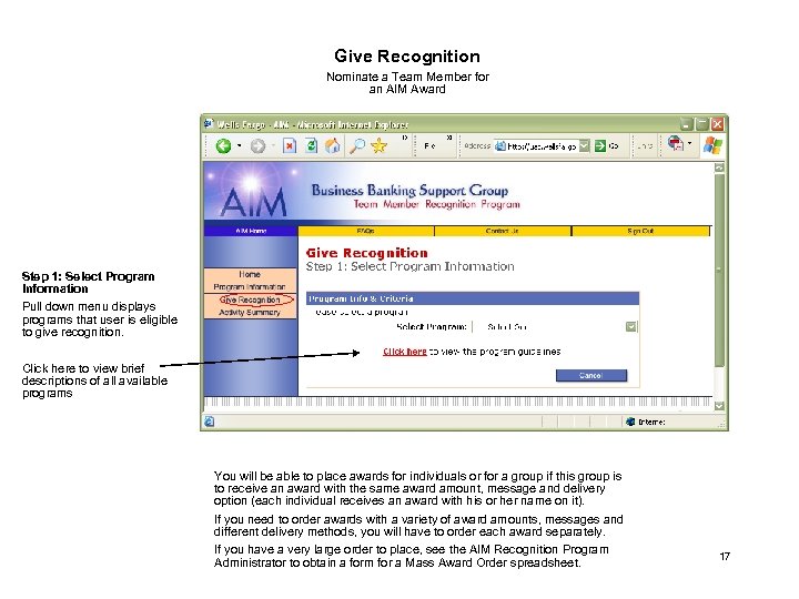 Give Recognition Nominate a Team Member for an AIM Award Step 1: Select Program