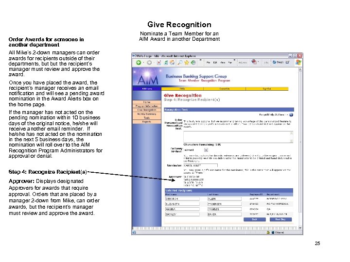 Give Recognition Order Awards for someone in another department All Mike’s 2 -down managers