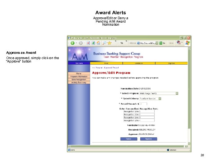 Award Alerts Approve/Edit or Deny a Pending AIM Award Nomination Approve an Award Once