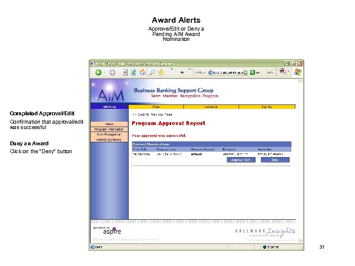 Award Alerts Approve/Edit or Deny a Pending AIM Award Nomination Completed Approval/Edit Confirmation that