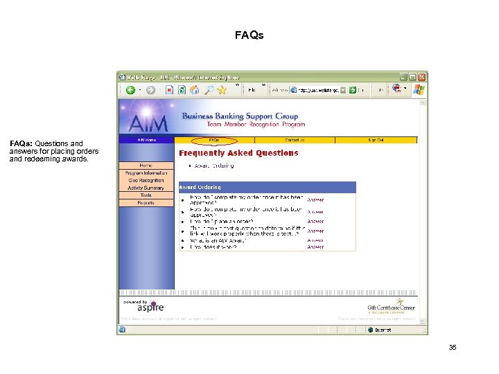 FAQs: Questions and answers for placing orders and redeeming awards. 35 