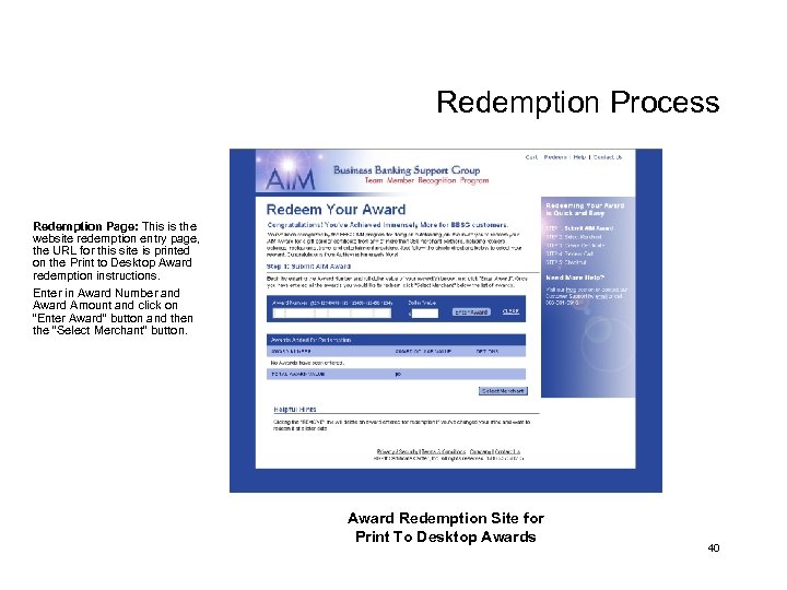 Redemption Process Redemption Page: This is the website redemption entry page, the URL for