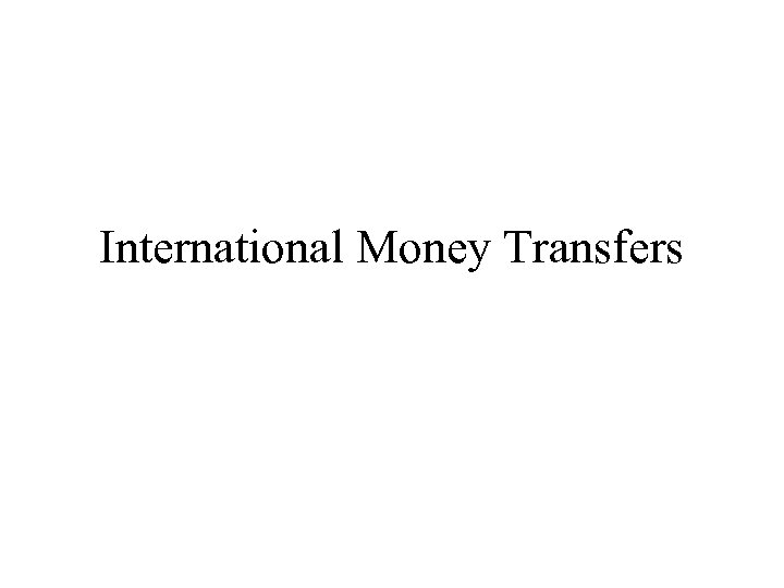 International Money Transfers 