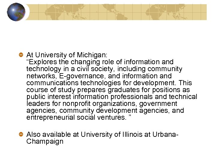 At University of Michigan: “Explores the changing role of information and technology in a