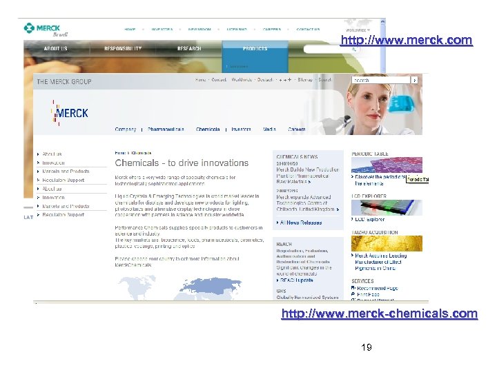http: //www. merck. com http: //www. merck-chemicals. com 19 