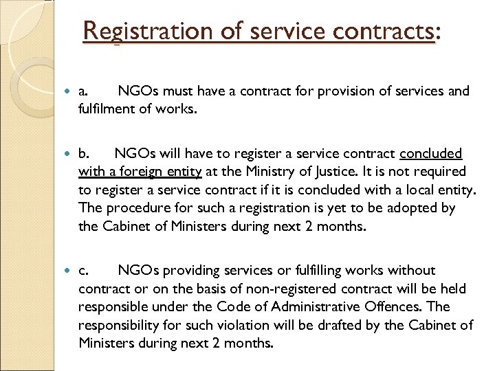 Registration of service contracts: a. NGOs must have a contract for provision of services