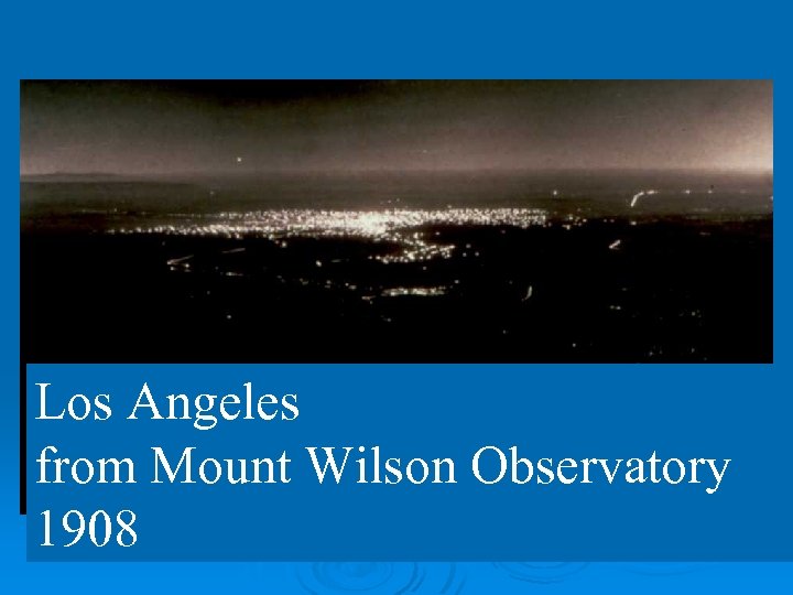 Los Angeles from Mount Wilson Observatory 1908 