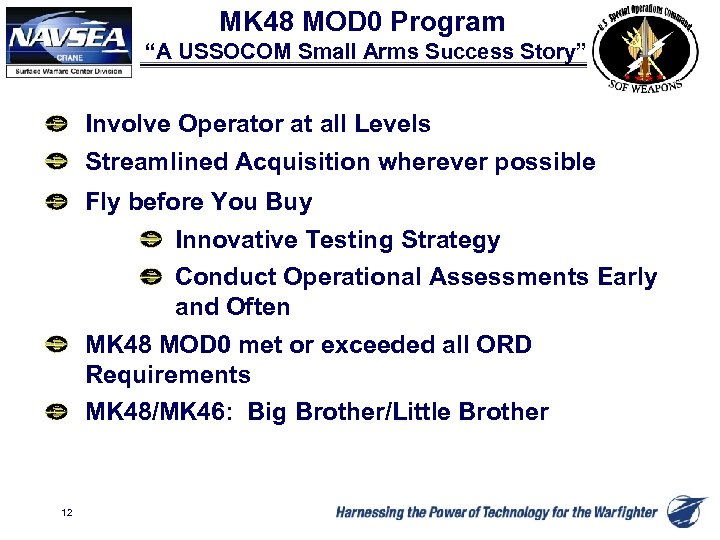 MK 48 MOD 0 Program “A USSOCOM Small Arms Success Story” Involve Operator at