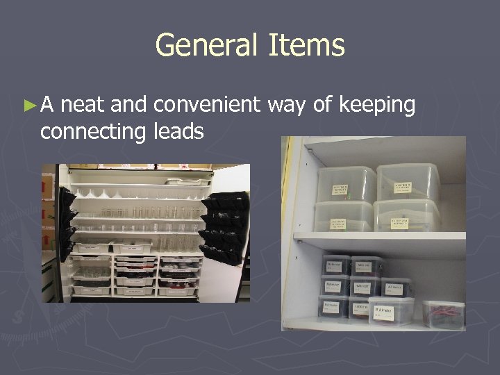 General Items ►A neat and convenient way of keeping connecting leads 