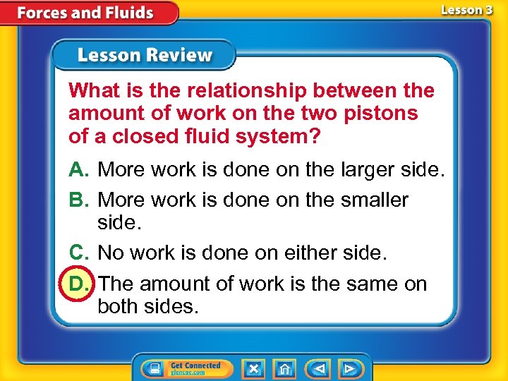What is the relationship between the amount of work on the two pistons of