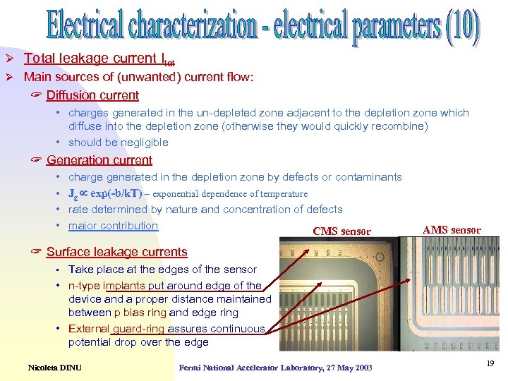 Ø Total leakage current Itot Ø Main sources of (unwanted) current flow: ? Diffusion