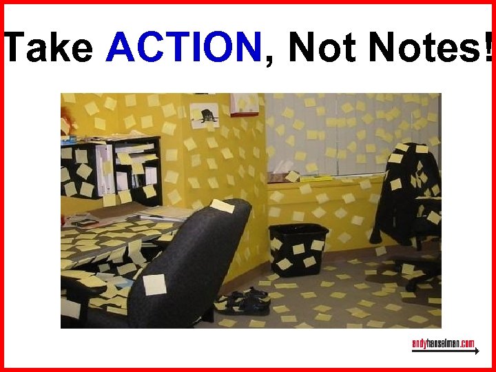 Take ACTION, Notes! 