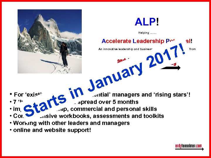 ALP! Helping. . . . Accelerate Leadership Potential! 7! 01 An innovative leadership and