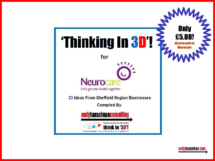 Only £ 5. 00! All proceeds to Neurocare 