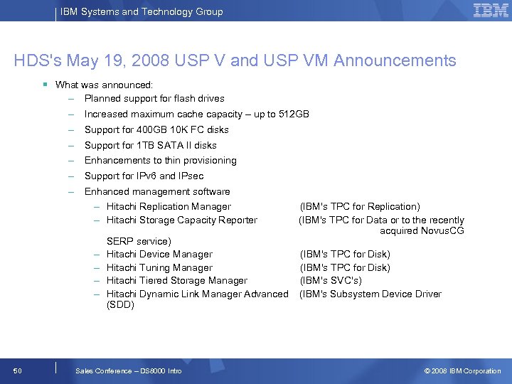 IBM Systems and Technology Group HDS's May 19, 2008 USP V and USP VM