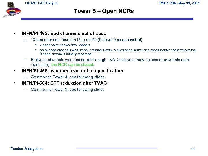 GLAST LAT Project FM 4/5 PSR, May 31, 2005 Tower 5 – Open NCRs