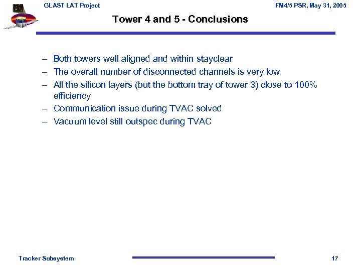 GLAST LAT Project FM 4/5 PSR, May 31, 2005 Tower 4 and 5 -