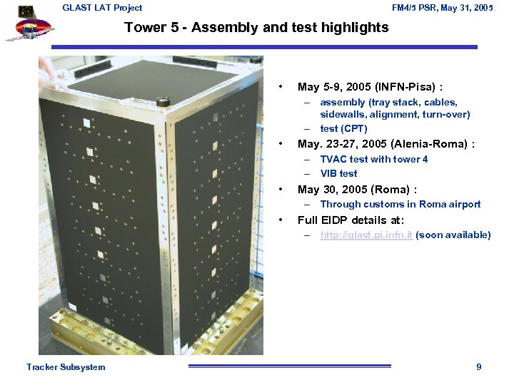GLAST LAT Project FM 4/5 PSR, May 31, 2005 Tower 5 - Assembly and