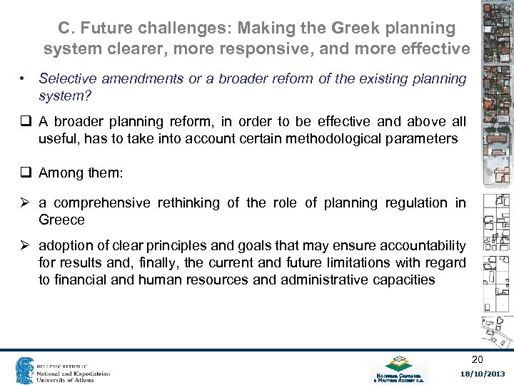 C. Future challenges: Making the Greek planning system clearer, more responsive, and more effective